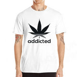 Addicted Weed Leaf T Shirts Cotton