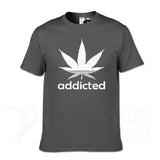 Addicted Weed Leaf T Shirts Cotton